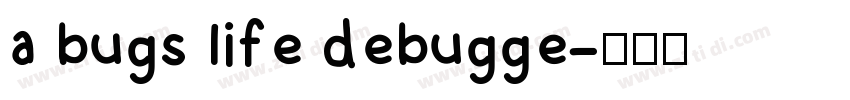 a bugs life debugge字体转换